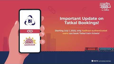 How to Do Aadhaar Authentication for Tatkal Booking | IRCTC July 1 Update | redRail Guide