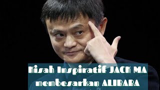 Download Lagu kisah inspiratif JACK MA membesarkan ALIBABA GRUP MP3