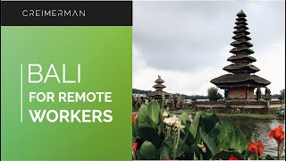 BALI for REMOTE WORKERS ???️?