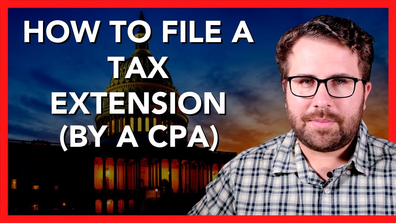 How to File a Tax Extension STEPBYSTEP FULL WALKTHROUGH BY A CPA