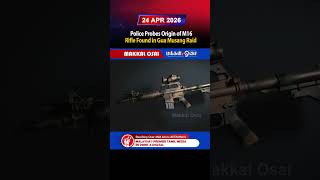 Police Probes Origin of M16 Rifle Found in Gua Musang Raid