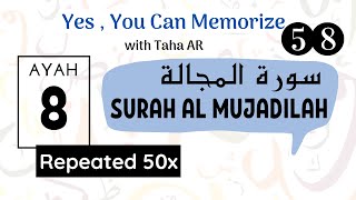 58 Surah Al Mujadilah | Verse 8 | Memorization Series 50x