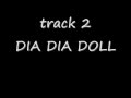 Track 2  dia dia doll