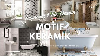 TERBAIK! IDE MOTIF KERAMIK KAMAR MANDI TERBARU | TIPS MEMILIH KERAMIK LANTAI DINDING KAMAR MANDI