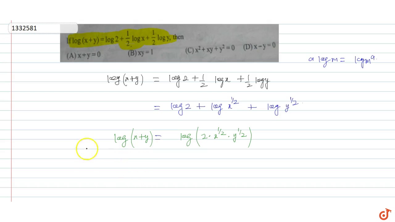 If Log X Y Log 2 1 2logx 1 2 Logy Then Youtube