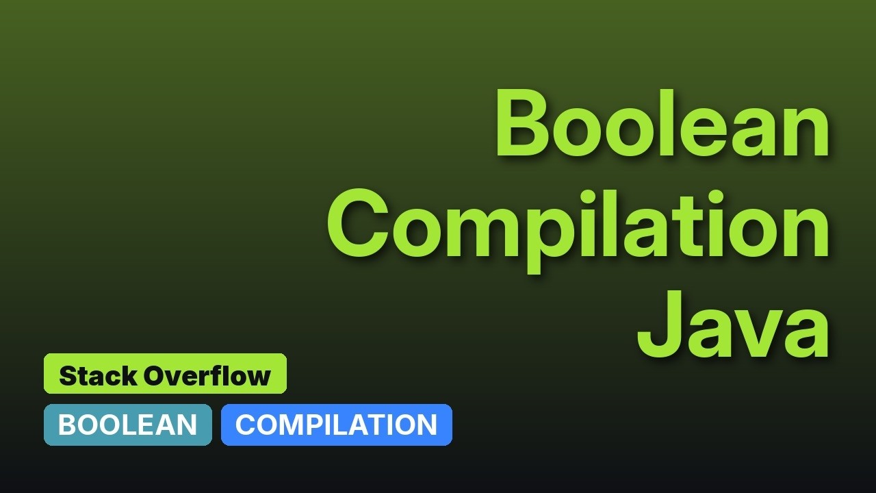 compilation error on boolean expression (4 Solutions!!) - YouTube