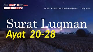 Tafsir Surat Luqman Ayat: 20-28  l Ustadz Dr. Firanda Andirja, M.A.