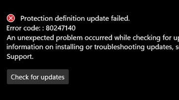 Fix Microsoft Defender Protection Definition Update Failed Error Code 80247140