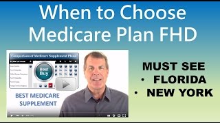 When to Choose Medicare Plan FHD   Must See in New York and Florida