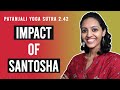 Patanjali yoga sutra 242  impact of santosha  yoga teacher training  anvita dixit