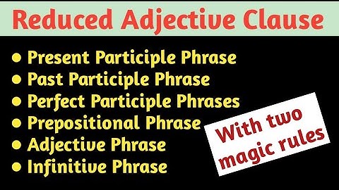 How to reduce an adjective Clause | Reduced Adjective Clause | Transformation of Sentences
