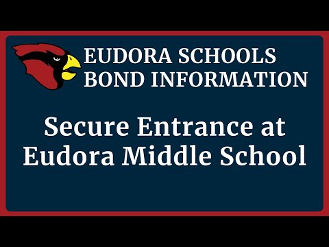 Eudora Schools Bond Information: Eudora Middle School Secure Entrance