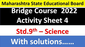 9th science Solution Activity sheet 4 Bridge Course 2022 #setu abhyaskram #maharashtra_board #सेतू