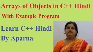 Arrays of Objects in C++  Hindi  With Example Program
