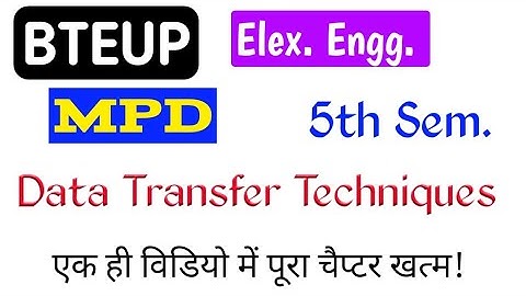 Data Transfer Techniques | Microprocessor And Peripheral Devices | MPD | BTEUP 5th Semester Elex Eng