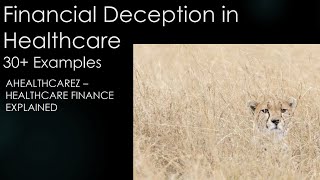 Financial Deception in Healthcare Highlights