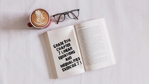 chapter 7| Linear equations and inequalities| Exercise 7.1