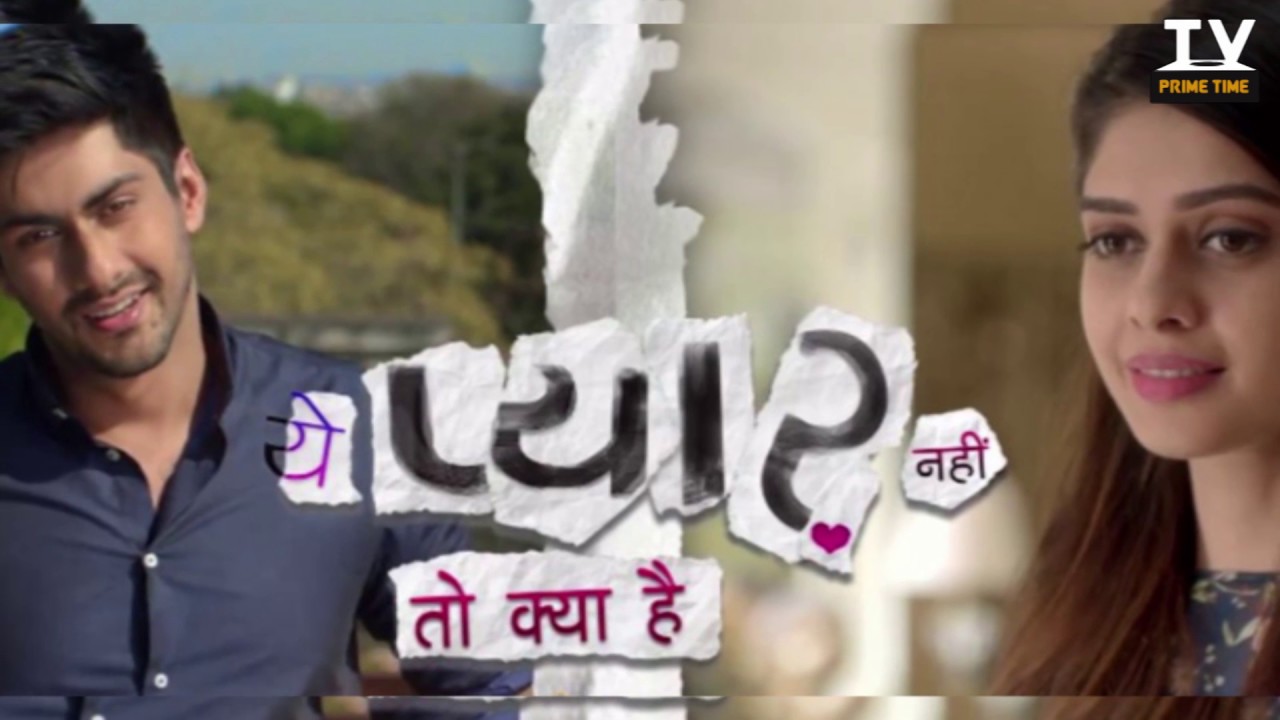 Yeh Pyaar Nahi Toh Kya Hai Episode 1 Written Update | TV Prime Time