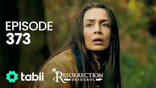 Resurrection: Ertuğrul | Episode 373