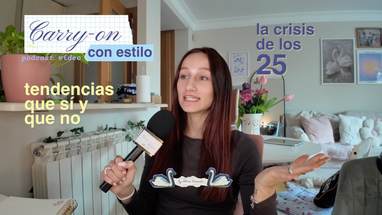 la crisis de los 25 (tengo 24) y tendencias que sí