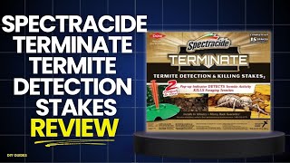 Spectracide Terminate Termite Detection & Killing Stakes Review: Everything You Need To Know! Truth!