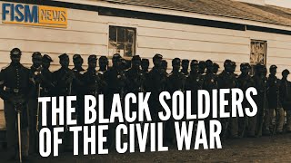 A Moment In History: The Black Soldiers of the Civil War