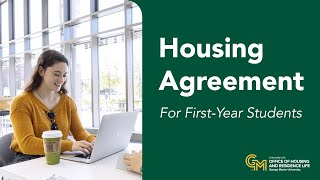 Learn about the Housing Agreement, Orientation Presentation for New, Incoming First-Year Students