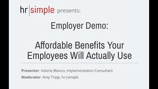 Employer Demo: Affordable Benefits Your Employees Will Actually Use by hrsimple 20 views 1 year ago 18 minutes