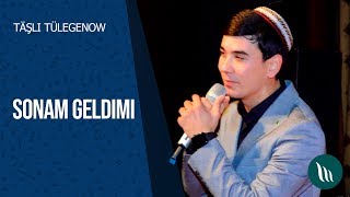 Täşli Tülegenow - Sonam geldimi | 2020 Resimi