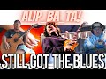 ALIP_BA_TA - GARY STILL GOT THE BLUES - FINGERSTYLE COVER - (UNCLE REACTS)