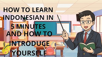 How to Learn Indonesian in 5 minutes part 1