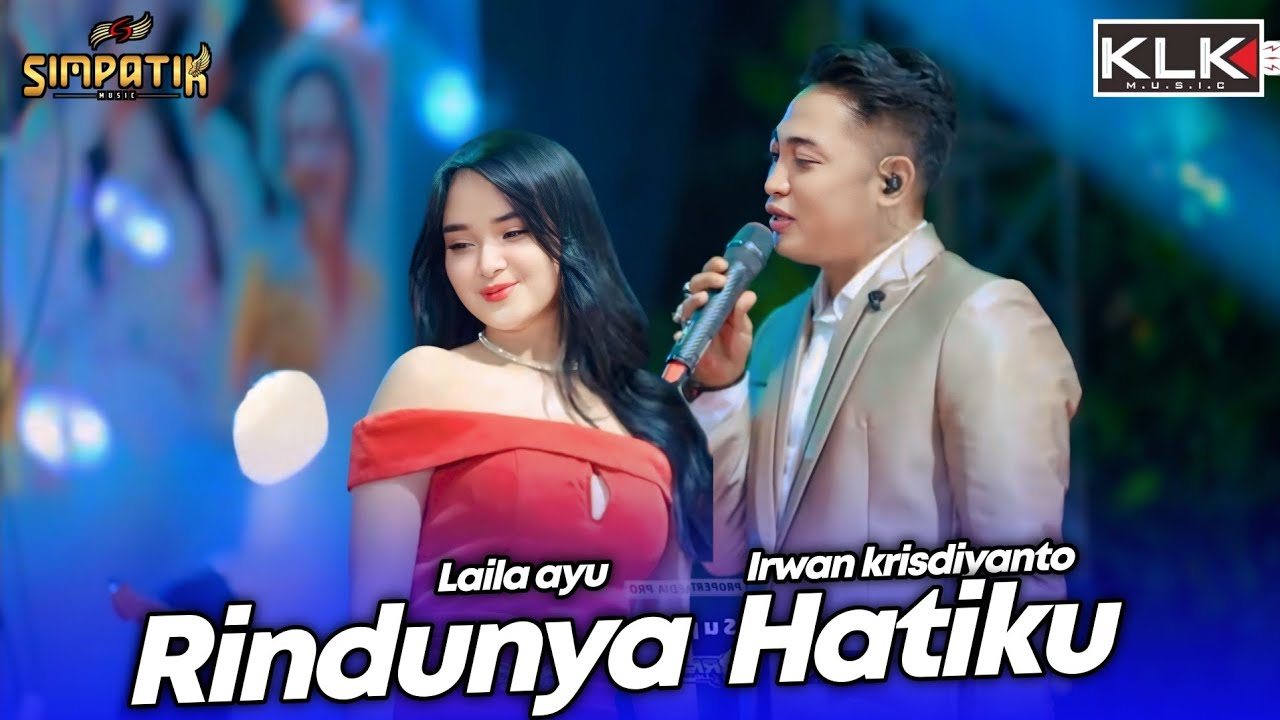 RINDUNYA HATIKU - LAILA AYU X IRWAN - LIVE SIMPATIK MUSIC KLK AUDIO JOGOROTO SAMBIREJO JOMBANG