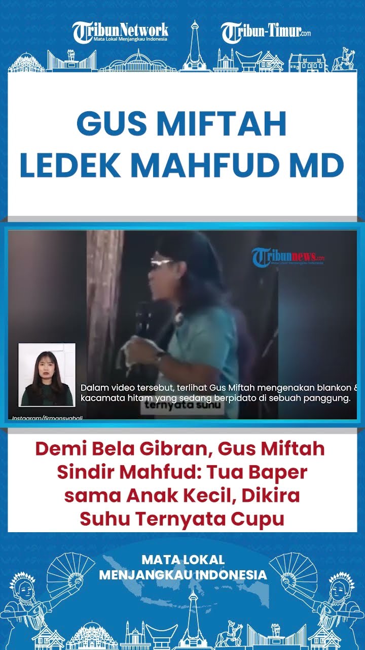 SHORT Video Gus Miftah Ledek Mahfud MD Cupu, Sebut Gibran Suhu Saat Kontestasi Pilpres 2024