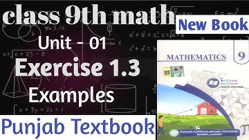 9th class Math Exercise 1.3 Complete Examples | New Book Step By Step