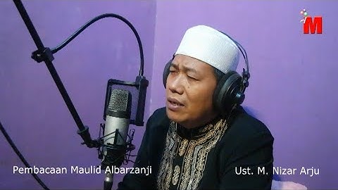 Pembacaan Maulid Al-Barzanji, oleh : Ust. M. Nizar Arju