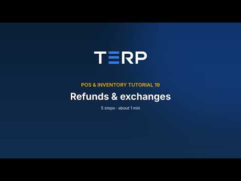 TERP POS & Inventory Tutorial 19 – Refunds & Exchanges (Return One Item, Whole-Sale Refund)