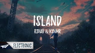 Video thumbnail of "R3hab & KSHMR - Islands (Lyrics / Lyric Video)"