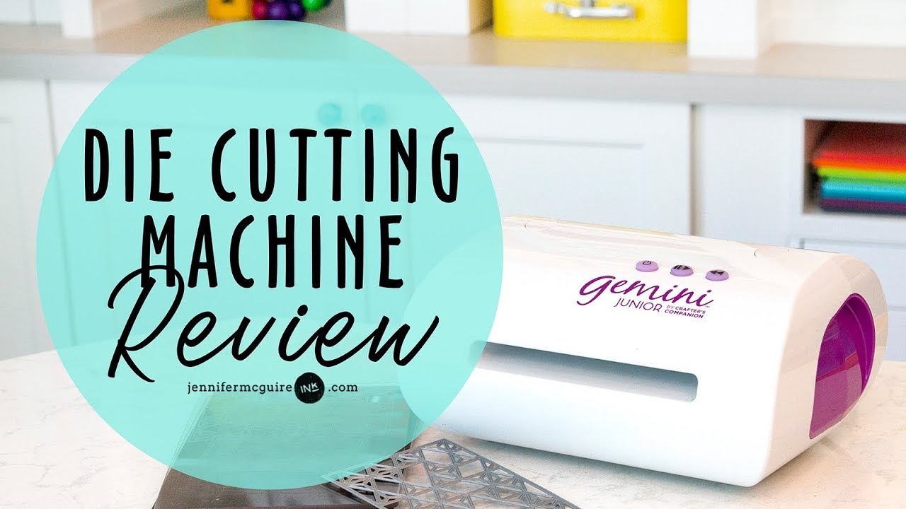 Die Cutting Machine Review - Jennifer McGuire Ink