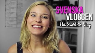 Svenska Vloggen | The Swedish Vlog