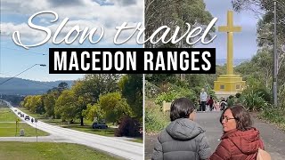 Slow Travel: Macedon Ranges - Day trip to Lancefield, Macedon and Kyneton