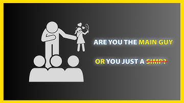 Every Woman Has 3 Man | Are You the Main Guy or Just a SIMP?
