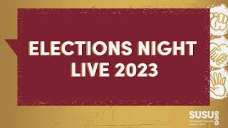SUSU Elections Night Live 2023