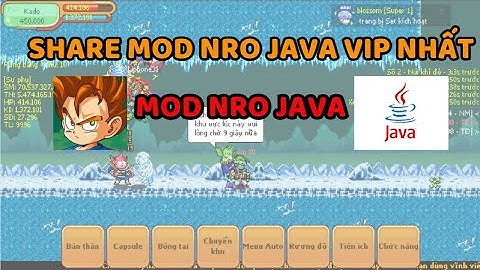 [MOD JAVA] - Bản MOD NRO [Java] Full Tính Năng treo úp cho java hỗ trợ ALL SERVER - Ngọc Rồng Online