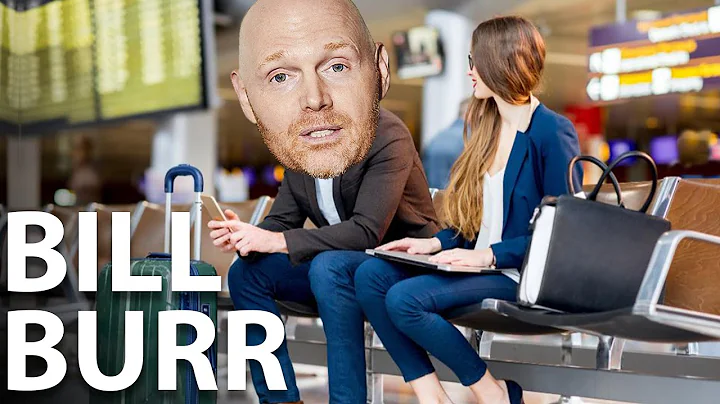 Bill Burr Hilarious Airport Trip With Nia