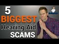 5 biggest hearing aid scams