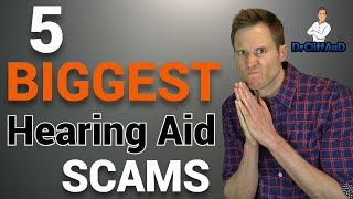 5 BIGGEST Hearing Aid Scams