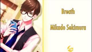 [B-Project] Breath - Mikado Sekimura (Romaji lyrics)