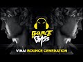 TJR VINAI Bounce Generation TJR VINAI Bounce Generation