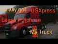 Orientation US Xpress Day 3 and Truck issue/Tour