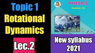 12th physics Rotational Dynamics l  12th physics chapter 1 ll new syllabus maharashtra board